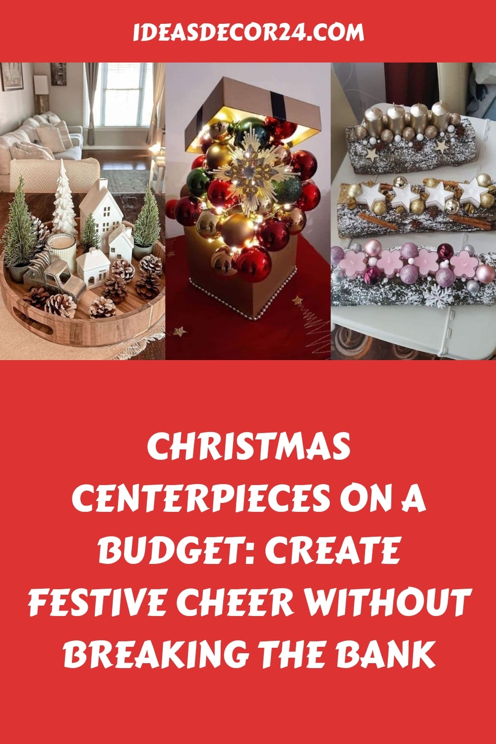 Christmas Centerpieces on a Budget Create Festive Cheer without Breaking the Bank generated pin 5423