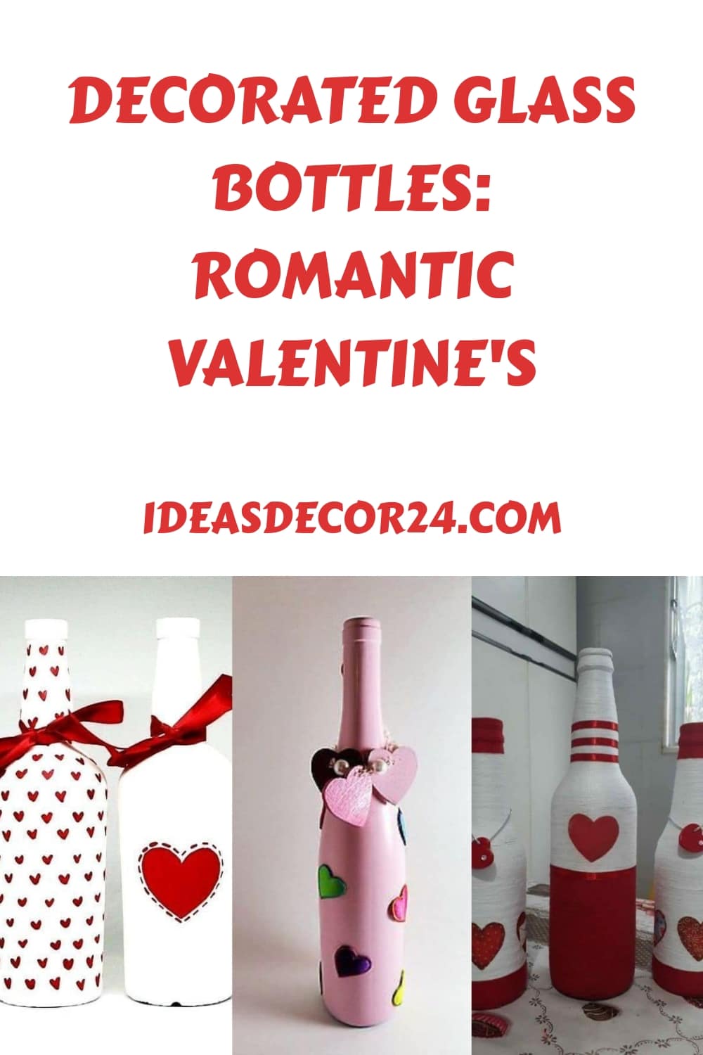 Decorated Glass Bottles Romantic Valentines generated pin 5567