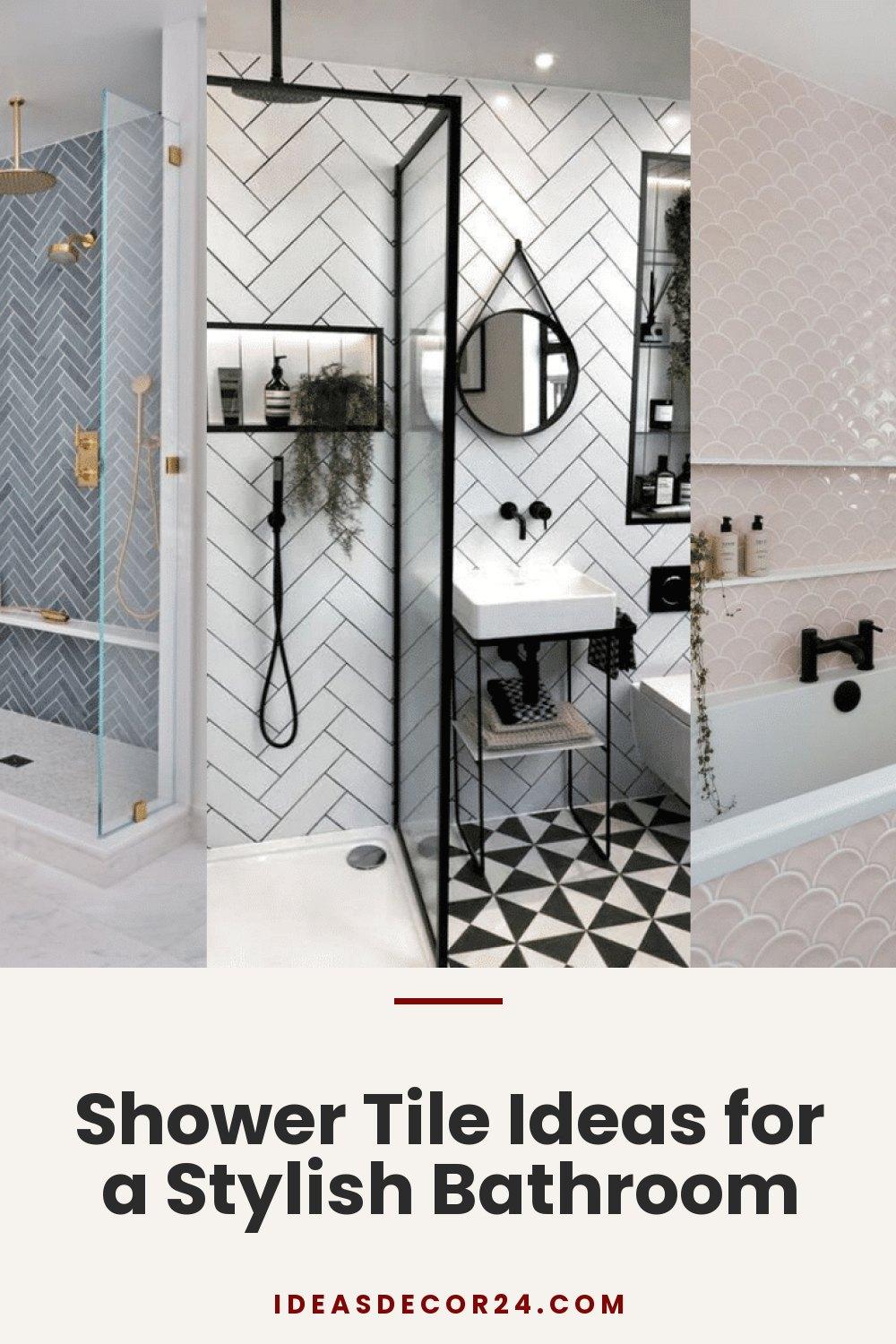 Shower Tile Ideas for a Stylish Bathroom