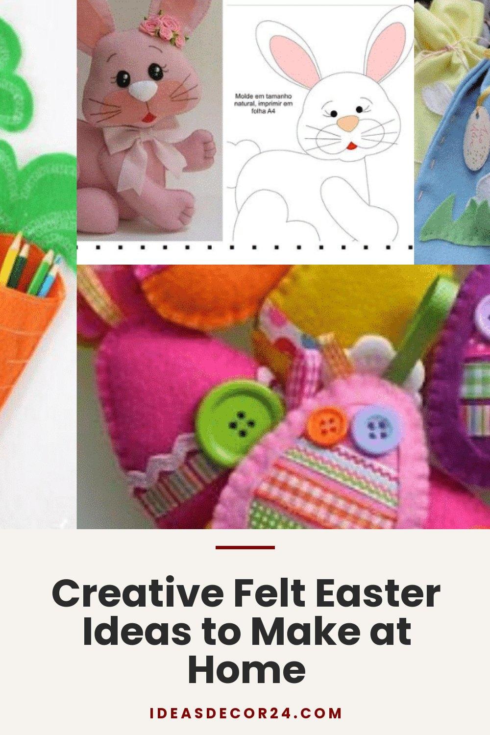 Creative Felt Easter Ideas to Make at Home