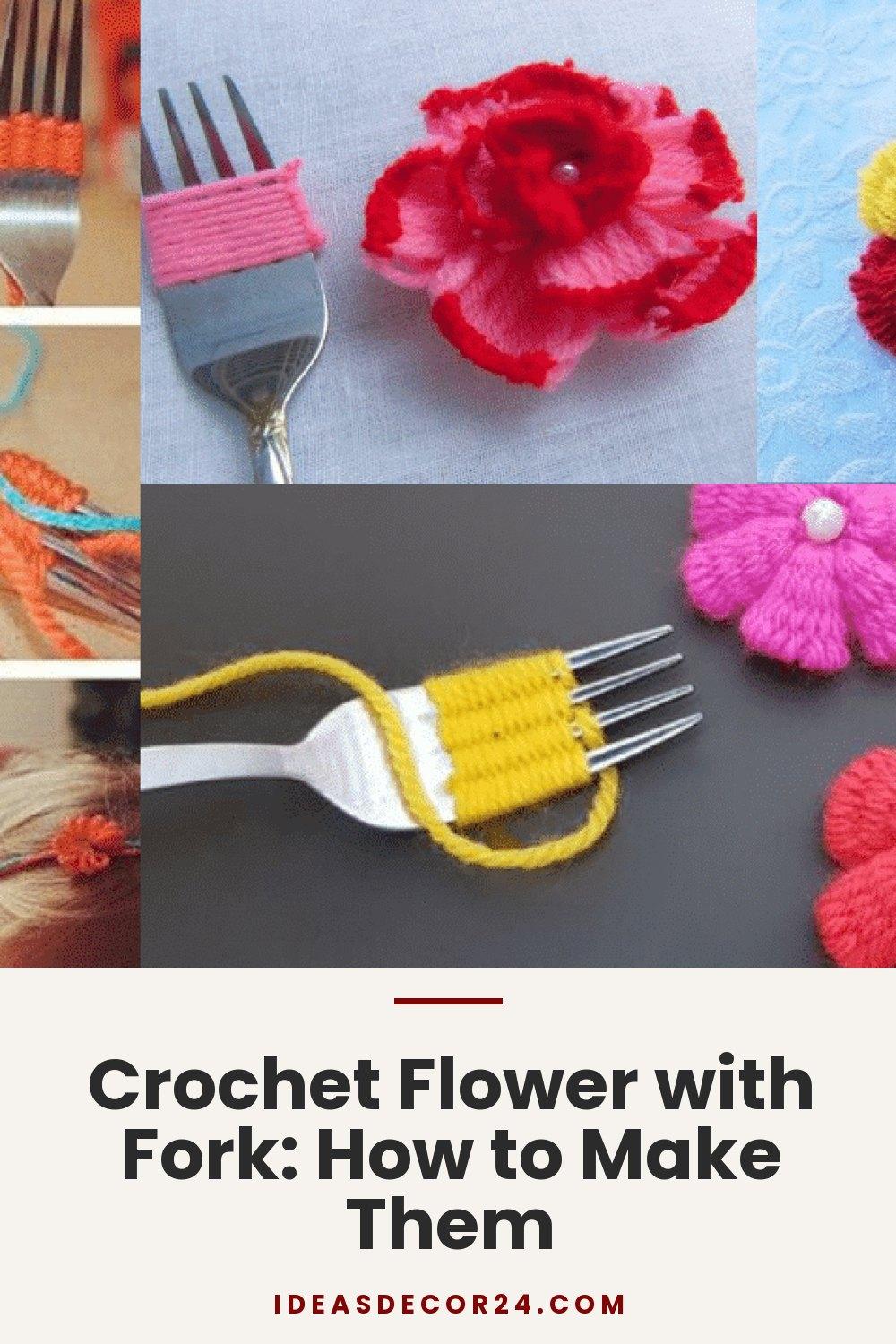 Crochet Flower with Fork: How to Make Them
