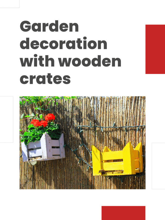 Garden decoration with wooden crates