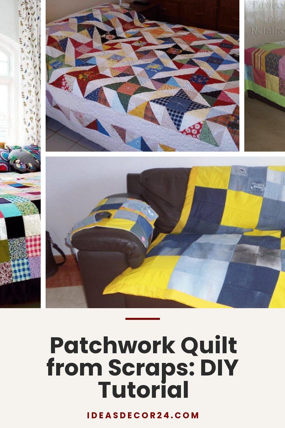 Patchwork Quilt from Scraps: DIY Tutorial