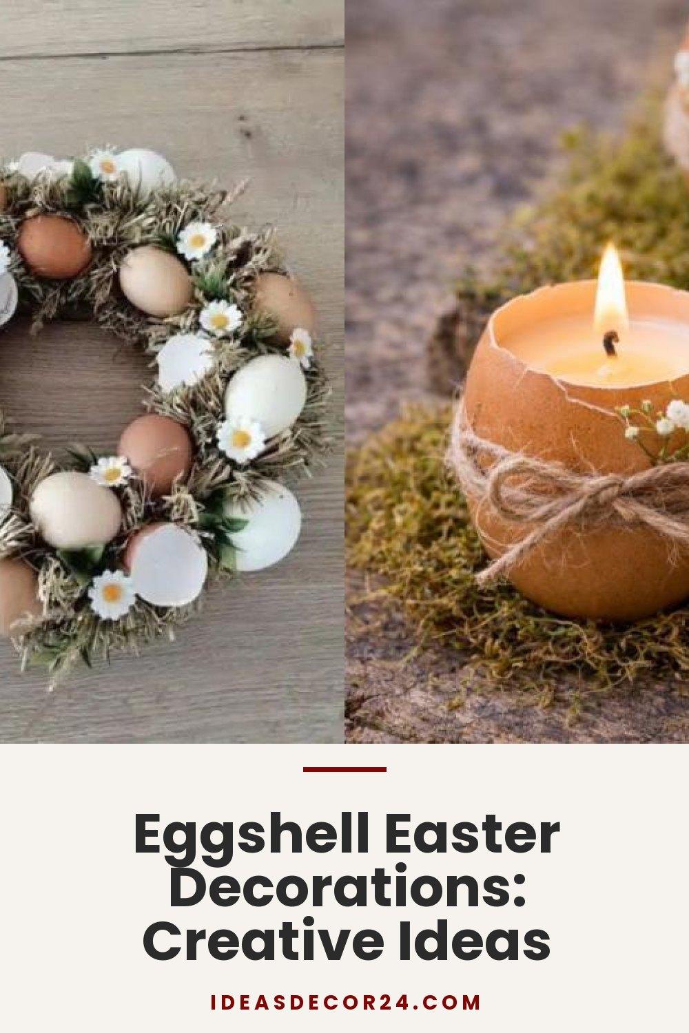 Eggshell Easter Decorations: Creative Ideas