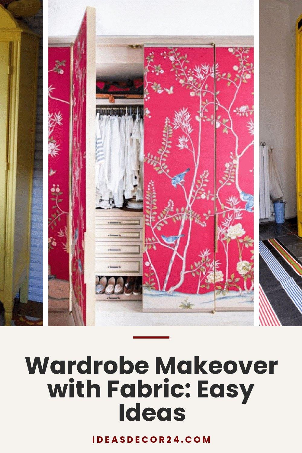 Wardrobe Makeover with Fabric: Easy Ideas