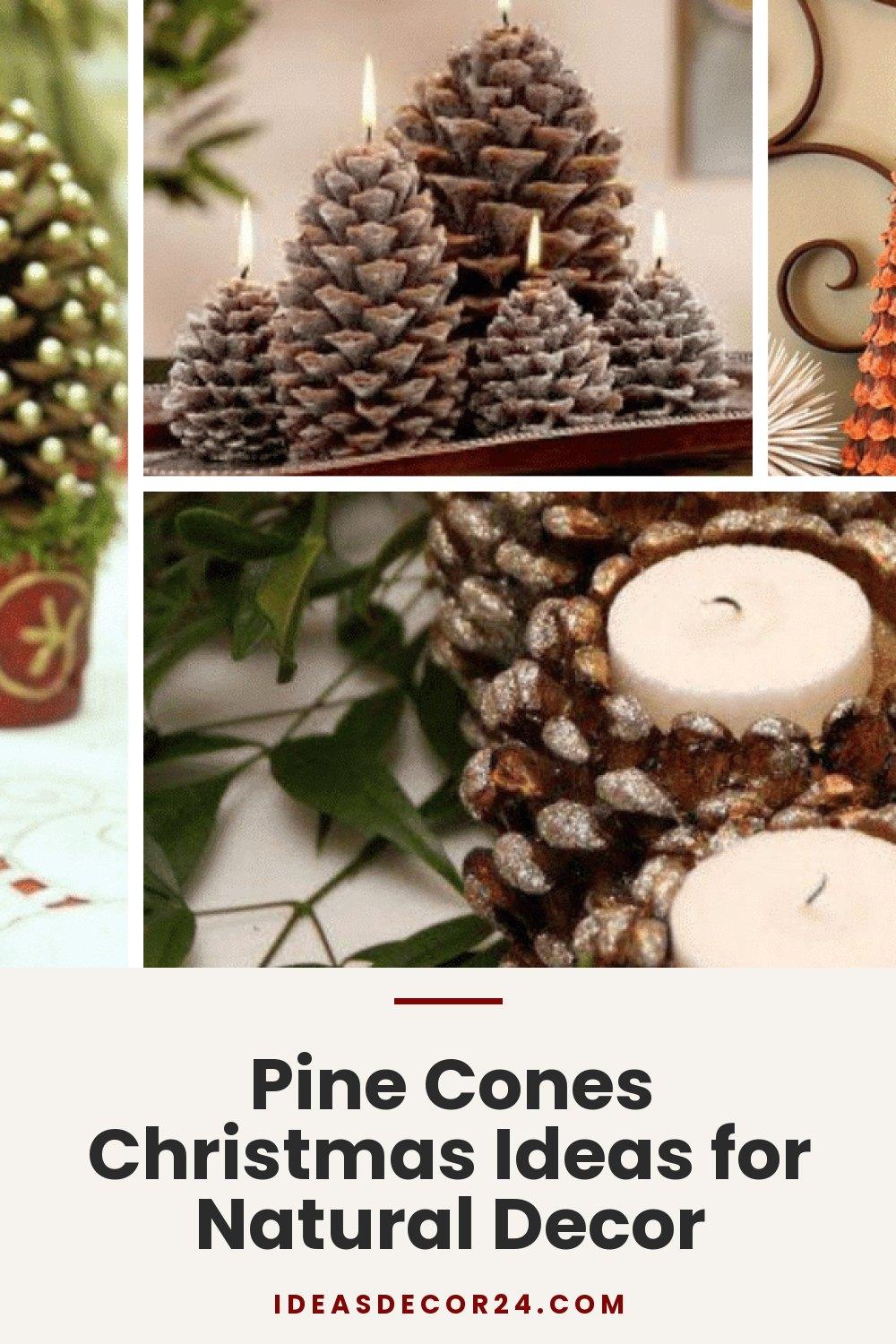 Pine Cones Christmas Ideas for Natural Decor