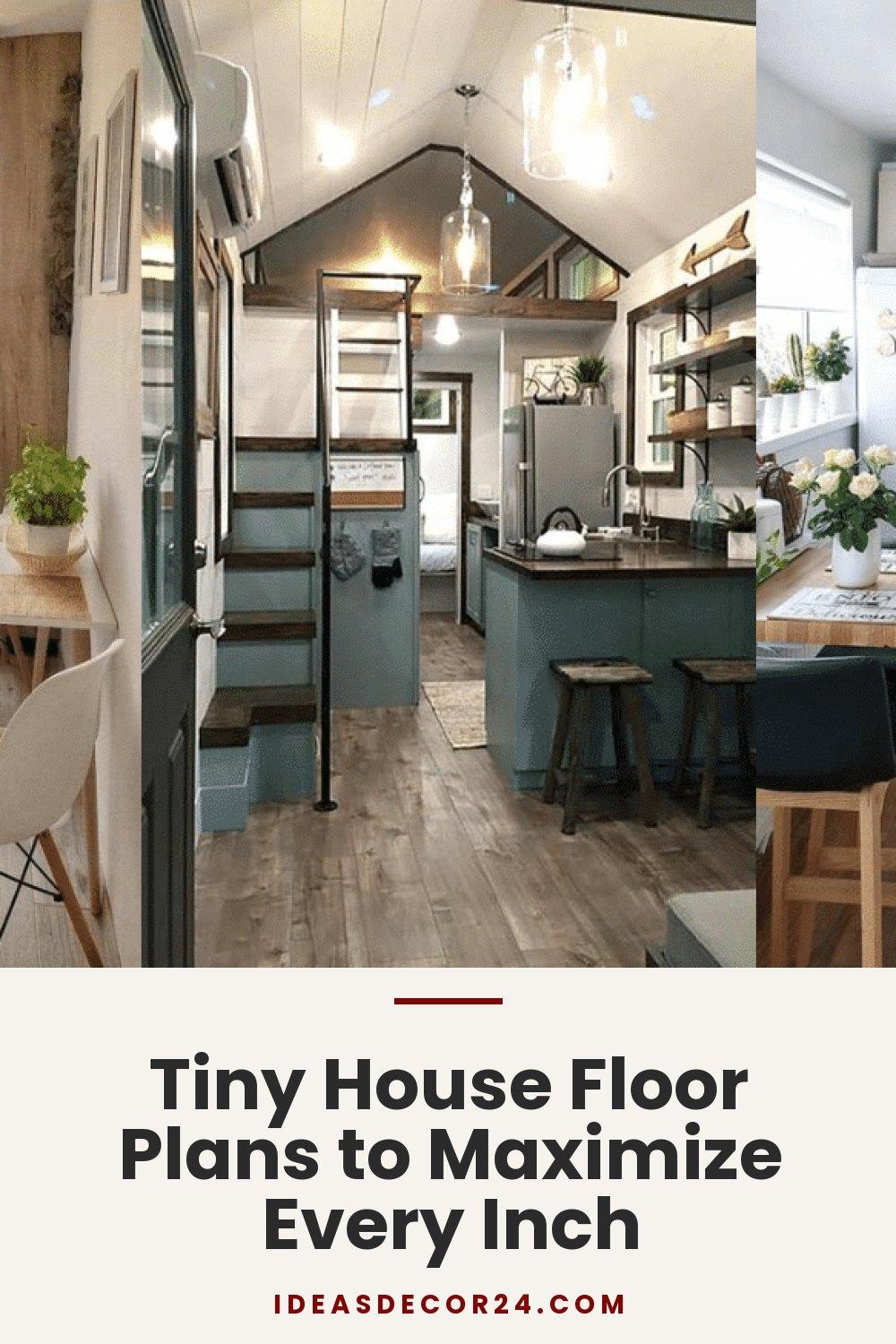 Tiny House Floor Plans to Maximize Every Inch