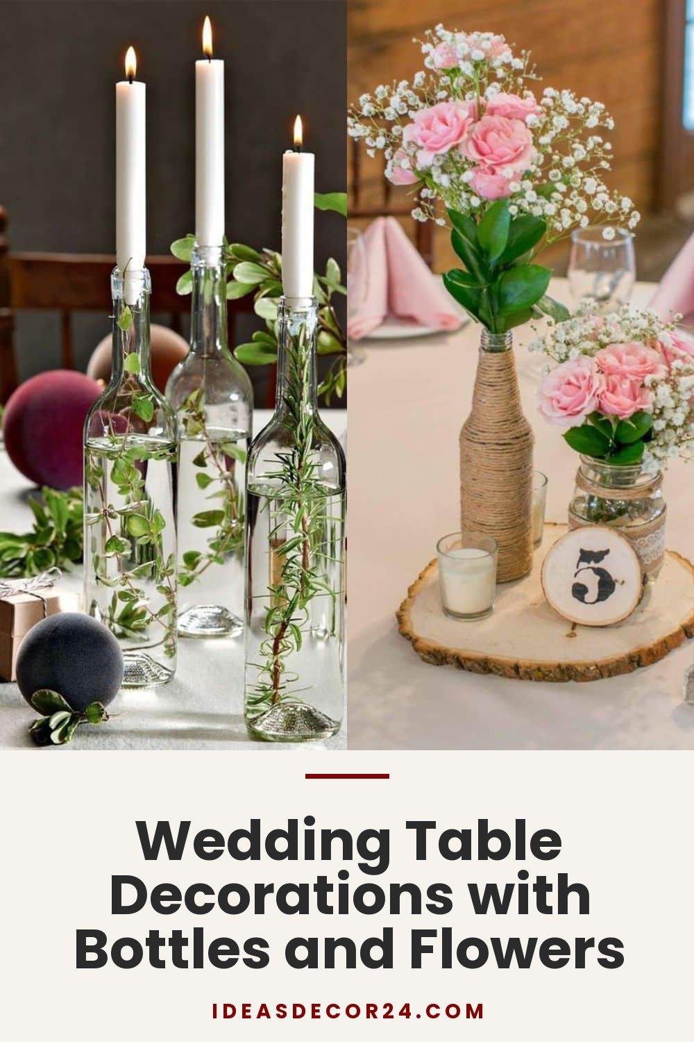 Wedding Table Decorations with Bottles and Flowers