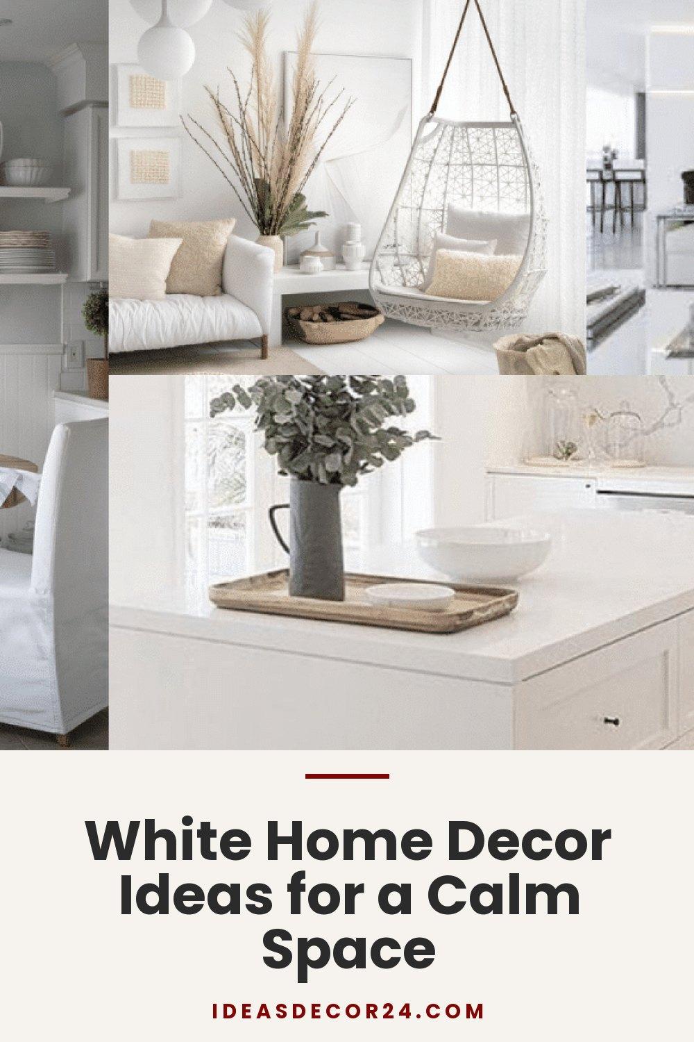 White Home Decor Ideas for a Calm Space